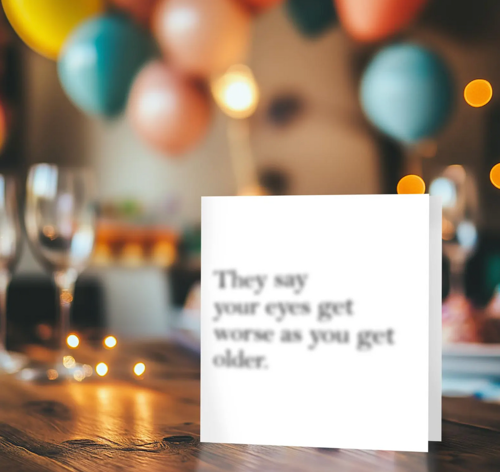 Funny Ageing Birthday Greeting Card with Envelope