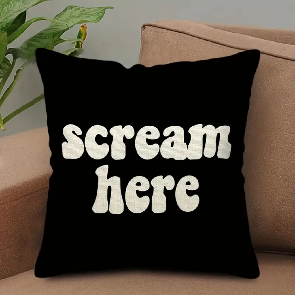 1 Piece "Scream Here" Funny Throw Pillow Cover