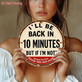 'I'll be back in 10 minutes, but if I'm not, please read this sign again'