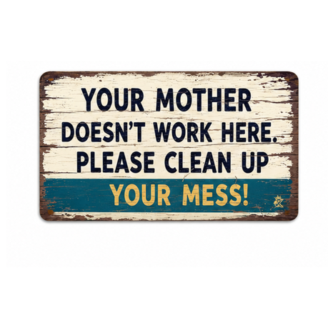 Humorous Home Motto Sign - Rustic Funny Wall Decor Plaque