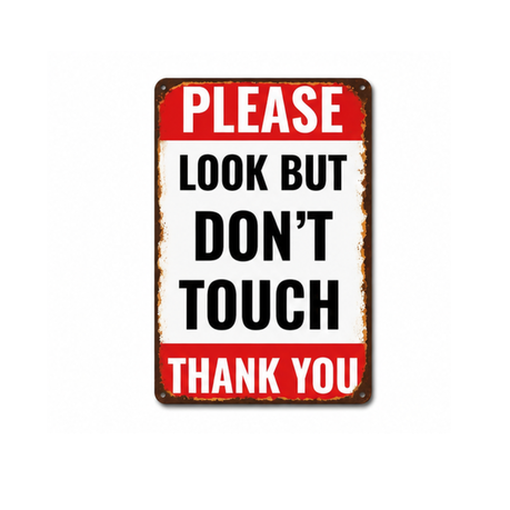 Vintage Please Look But Don't Touch Sign
