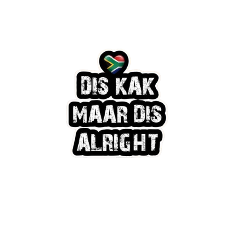 Funny Vinyl Sticker - Maar dis Alright
