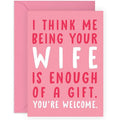 Fuuny range - Valentines Day Card -ME being your Wife