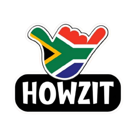 Funny Decals Sticker- Howzit