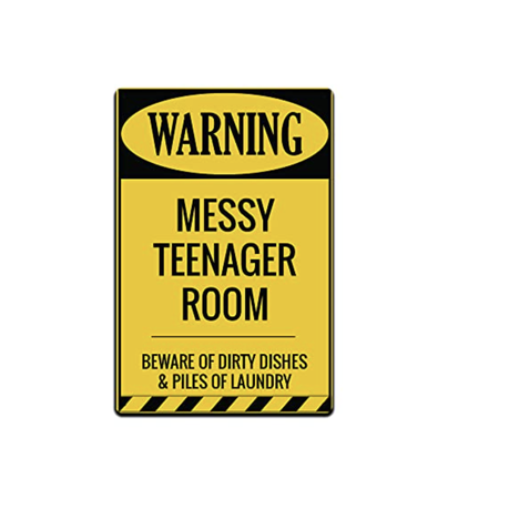 Funny Warning Sign - Messy Teenager Room